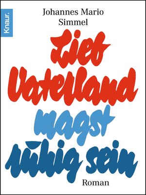 cover image of Lieb Vaterland magst ruhig sein